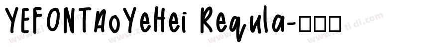 YEFONTAoYeHei Requla字体转换